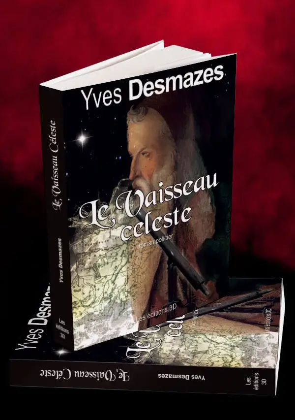 Livre Le Vaisseau Céleste • Yves Desmazes